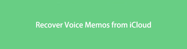 How to Recover Voice Memos from iCloud in 3 Easy Different Ways