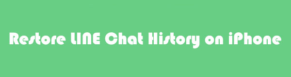 How to Restore LINE Chat History on iPhone in 3 Easy Techniques