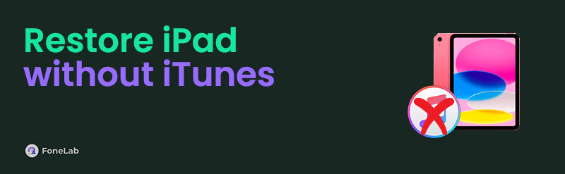 Restore iPad Without iTunes in 3 Proper Techniques