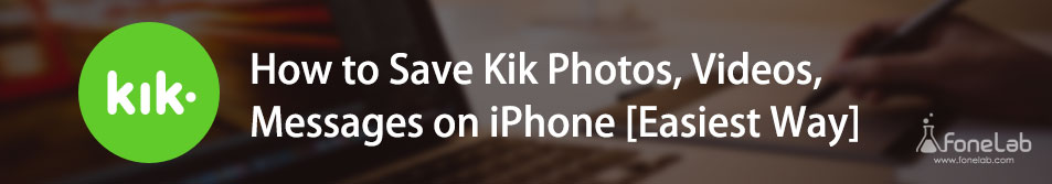 Enregistrer les messages Kik