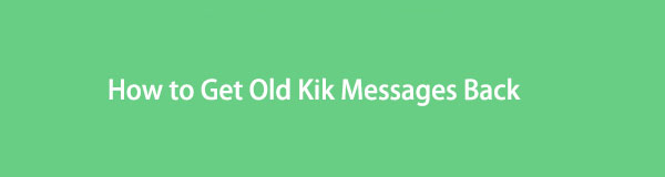 Como recuperar mensagens antigas do Kik no iPhone