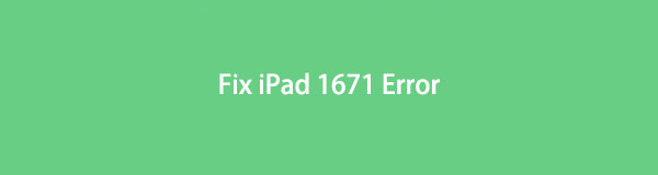 Different Easy and Quick Methods to Fix iPad 1671 Error