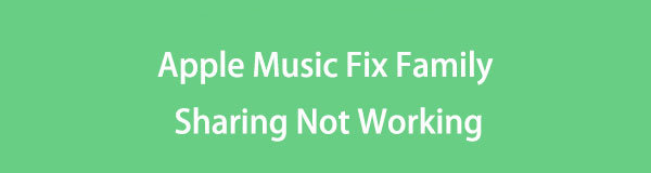 Familjedelning Apple Music fungerar inte: Hur man fixar