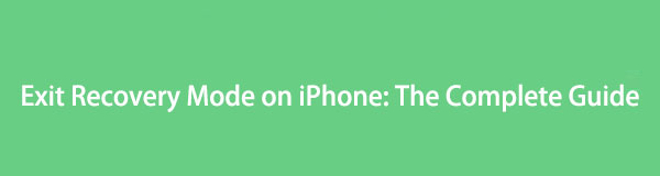 Avsluta återställningsläge på iPhone: Den kompletta guiden