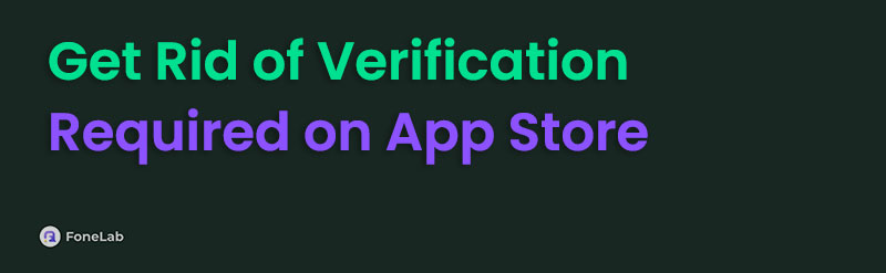 How to Get Rid of Verification Required on App Store