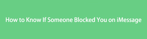 Ultimate Way How to Know If Someone Blocked You on iMessage Quickly
