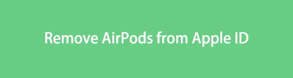 Slik fjerner du AirPods fra Apple ID [Enkle forskjellige metoder å se]