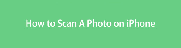 Skanna ett foto på iPhone med anmärkningsvärda metoder