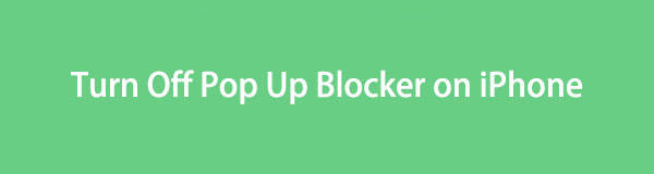 Excellent Guide on How to Turn Off Pop-Up Blocker on iPhone
