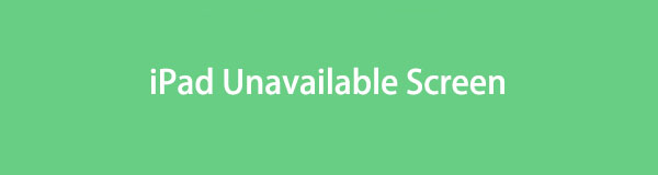 iPad Says Unavailable [3 Techniques You Must Discover]