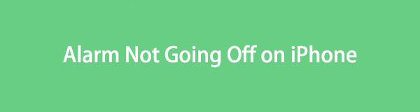 iPhone Alarm Not Going Off [5 Top Pick Ways to Perform]