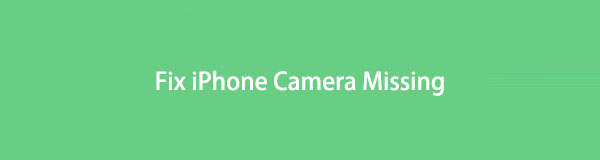The Quick & Easy Guide to Fix iPhone Camera Missing [2022]