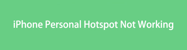 iPhone Hotspot Not Showing Up [Proven and Tested Procedures]