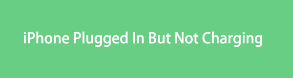 iPhone Not Charging When Plugged In [Easiest Methods to Fix]