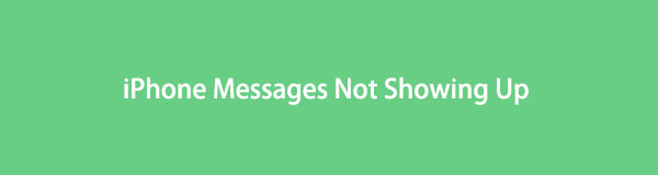 Τα μηνύματα κειμένου δεν εμφανίζονται στο iPhone [Οι ευκολότερες μέθοδοι για να το διορθώσετε]