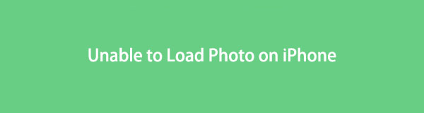 Helpful Ways to Fix Unable to Load Photo on iPhone