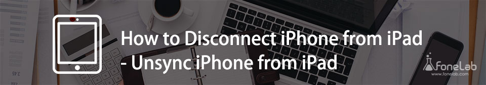 Come disconnettere iPhone da iPad