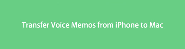 Transfer Voice Memos from iPhone to Mac via 6 Efficient Methods [2023 Guide]