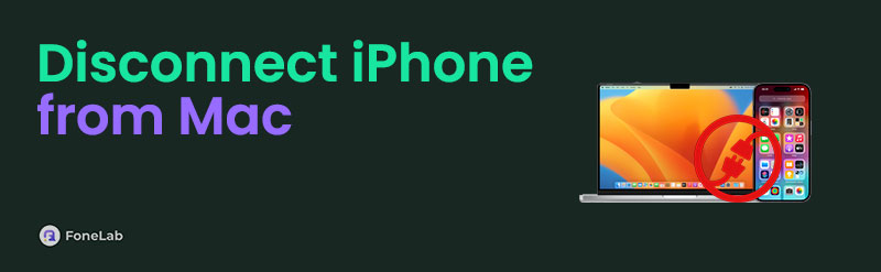 [Complete Guide] How Do I Disconnect My iPhone from My Mac