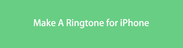 Maak een ringtone voor iPhone met behulp van uitstekende technieken