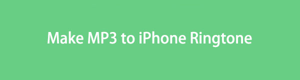 How to Make MP3 to iPhone Ringtone in 3 Leading Ways