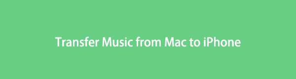 How to Transfer Music from Mac to iPhone: Top Pick Solutions