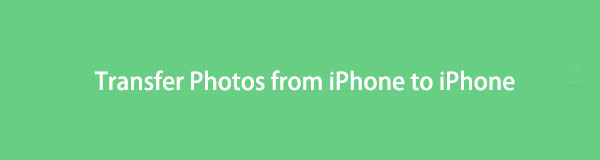 Hur man överför foton från iPhone till iPhone med 5 rekommenderade sätt