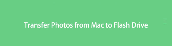 How to Transfer Photos from Mac to Flash Drive: Walkthrough Guide