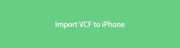 Importe VCF para iPhone com 5 métodos comprovados e sem esforço