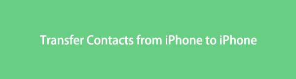 Transfer Contacts from iPhone to iPhone: 4 Proven Strategies