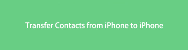 Transfer Contacts from iPhone to iPhone: 4 Proven Strategies