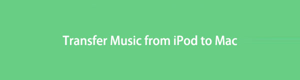 5つの最も効果的な方法でiPodからMacに音楽を転送する