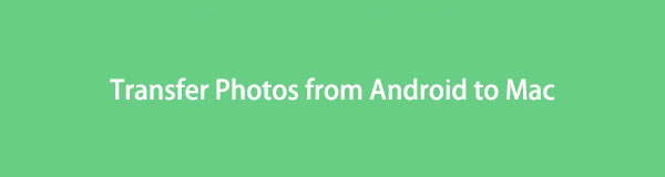 AndroidからMacに写真を転送する方法【安全に実行できる方法】