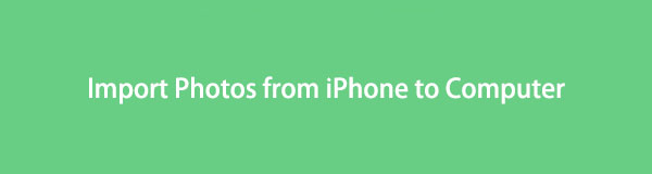 Importeer eenvoudig foto's van de iPhone met behulp van de toonaangevende methoden