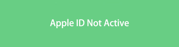 Efficient Fixes for Apple ID Not Active with An Easy Guide