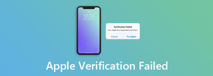 Échec de la vérification de l'identifiant Apple - Voici 5 méthodes vérifiées que vous devez connaître