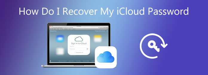 How to Recover Your iCloud Password on iPhone/iPad/iPod/Mac/Windows