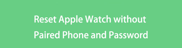 Veiledning om hvordan du tilbakestiller Apple Watch uten sammenkoblet telefon og passord