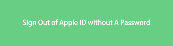 Topp 3 måter å logge av Apple ID uten passord