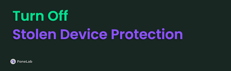 How to Turn Off Stolen Device Protection