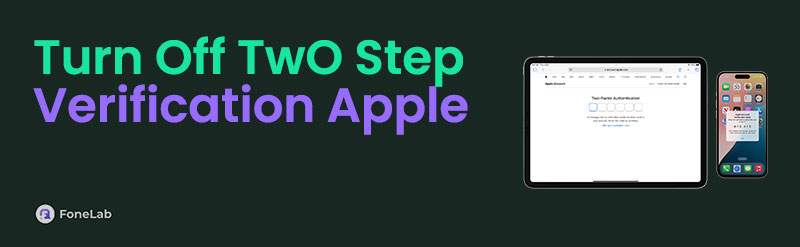 The Best Guide to Turn Off Two-Step Verification Apple