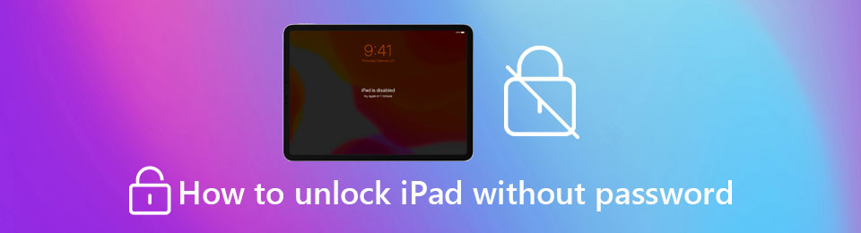 iPad is Locked! 4 Verified Methods to Unlock Your iPad without Password