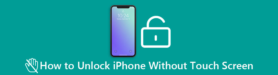 How to Unlock iPhone Without Touch Screen in 4 Quick Techniques