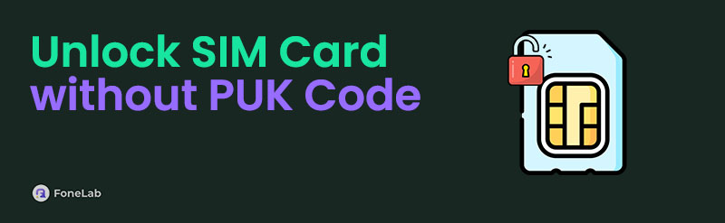 How to Unlock SIM Card Without PUK Code in 3 Tested Techniques
