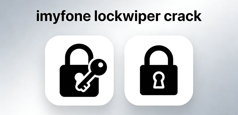 Crack iMyFone LockWiper? Read This Before You Try