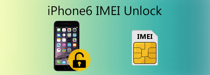 How to Unlock iPhone 6 with IMEI Code for Use to a New Carrier
