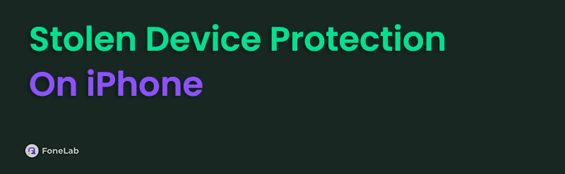 Stolen Device Protection on iPhone