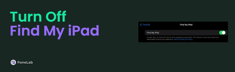 A Comprehensive Guide How to Turn Off Find My iPad