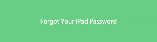 iPad Parolanızı Unuttuysanız Yapmanız Gerekenler - En İyi Kılavuz