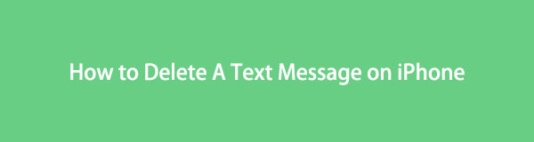 Effektiv guide til, hvordan du sletter tekstbeskeder på iPhone